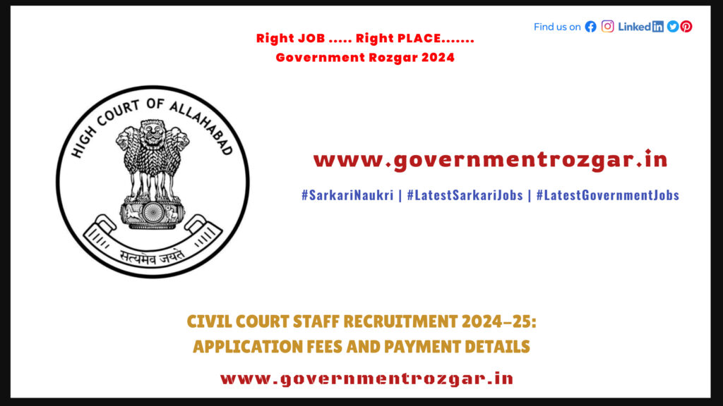 Civil Court Staff Recruitment 2024-25: Application Fees and Payment Details