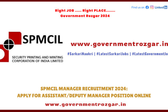 SPMCIL Manager Recruitment 2024 Assistant Deputy Manager application open