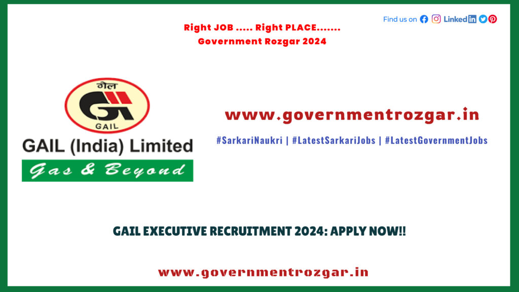 GAIL Executive Recruitment 2024: Apply Now!!