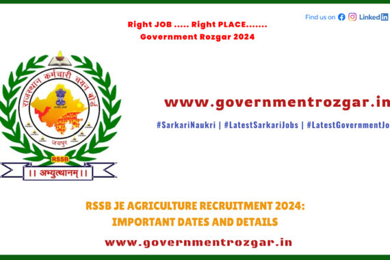 RSSB JE Agriculture Recruitment 2024 - Important Dates, Eligibility, and Application Details.