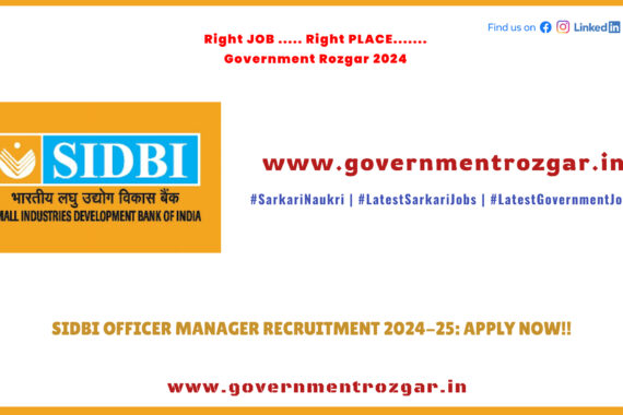 SIDBI Officer Manager Recruitment 2024-25, Grade-A and Grade-B Jobs, Apply Online