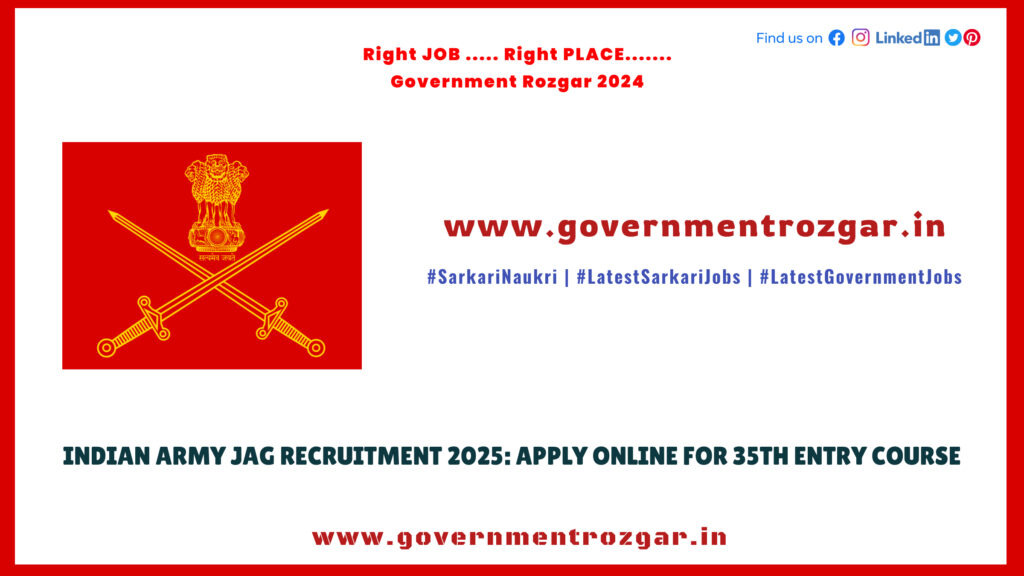 Indian Army JAG Recruitment 2025: Apply Online for 35th Entry Course