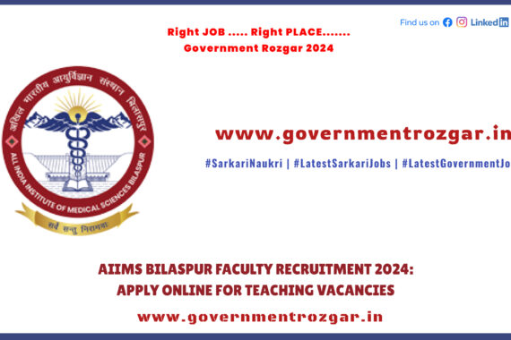 AIIMS Bilaspur Faculty Recruitment 2024 notification for teaching vacancies in Himachal Pradesh