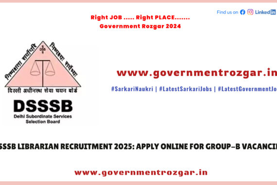 DSSSB Librarian Recruitment 2025: Apply Online for Group-B Vacancies in Delhi Courts