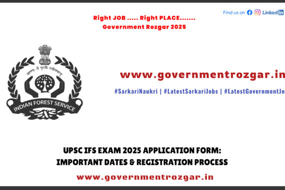 UPSC IFS Exam 2025 Application Form – Online Registration Process & Important Dates