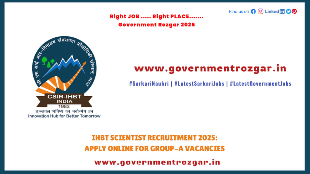 CSIR IHBT Scientist Recruitment 2025 – Apply Online for Group-A Vacancies at IHBT Palampur