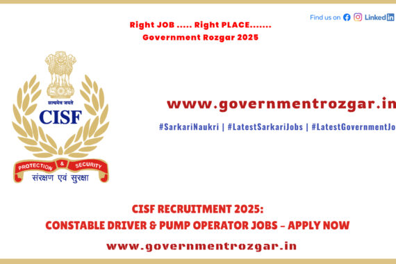 CISF Recruitment 2025: 1124 Constable Driver & Pump Operator vacancies – Apply now!