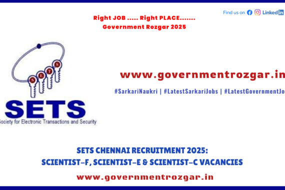 SETS Chennai Recruitment 2025 – Scientist-F, Scientist-E, Scientist-C Vacancies in Cybersecurity and Information Security