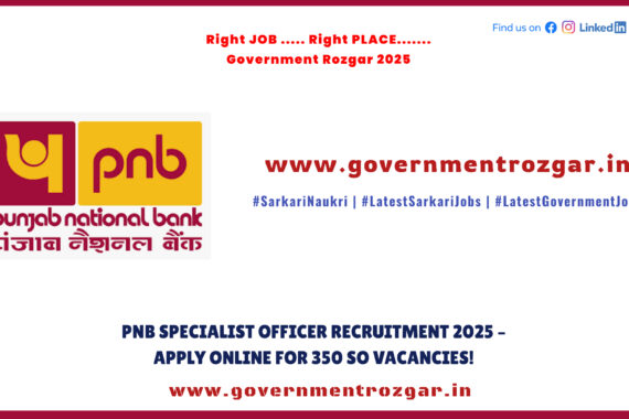 PNB Specialist Officer Recruitment 2025 – Apply Online for 350 SO Vacancies, Eligibility, Salary & Selection Process